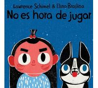 No es hora de jugar (INFANTIL)