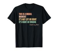 No es izquierda o derecha, es correcta o incorrecta Camiseta