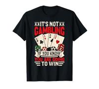No es Juego si Vas a Ganar un Amante Divertido del Casino Camiseta