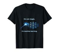 No es mágico su Ciencia de Datos de Aprendizaje automático Camiseta