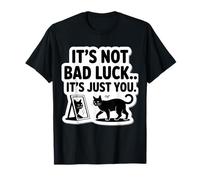 No es Mala Suerte, Solo tu Gato Divertido Camiseta