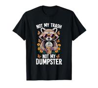No es mi Basura, no mi contenedor de Basura Camiseta