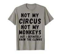 No es mi circo ni mis monos Camiseta