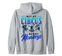 No es mi Circo, ni mis Monos Dicen Monkey Lover Animal Sudadera con Capucha
