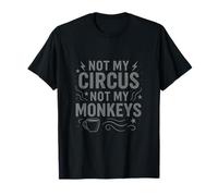 No es mi Circo, no los Monos Camiseta