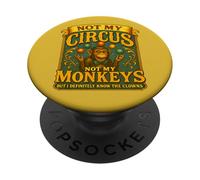 No es mi Circo, no mis Monos, Pero definitivamente conozco al Payaso PopSockets PopGrip Adhesivo