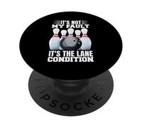 No es mi Culpa es el Carril Condiciones Bowling Bowler PopSockets PopGrip Adhesivo