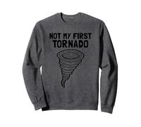 No es mi primer tornado Tormenta Meteorólogo Tornado Sudadera