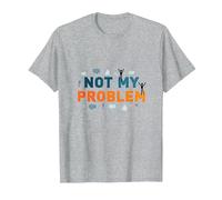 No es mi Problema: Actitud despreocupada para aliviar el estrés Camiseta, Hombre, Gris Jaspeado, XL