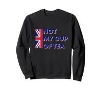 No es mi Taza de té, Divertido Dicho británico sobre la Bandera del Reino Unido, Humor inglés Sudadera