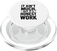 No es Mucho, Pero es Honesto Humor de Trabajo PopSockets PopGrip para MagSafe