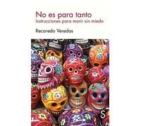 No es para tanto: Instrucciones para morir sin miedo (Cuentahilos)