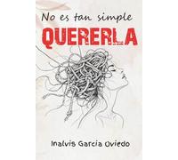 No es tan simple quererla