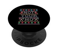 No es tu Divertido Meme Feminista de suéter navideño Feo PopSockets PopGrip Adhesivo