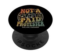 No es un manifestante pagado, Divertido diseño Pro Democracia Paz PopSockets PopGrip Adhesivo