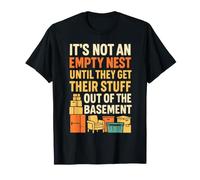 No es un Nido vacío hasta Que sacan Sus Cosas Divertidas Camiseta