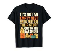No es un Nido vacío hasta Que sacan Sus Cosas Divertidas Camiseta gráfica económica