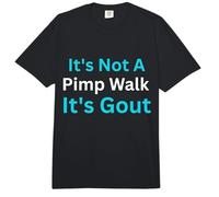 No es un Paseo de proxenetas Es Gota Divertido Viejo Humor médico Comfort Colors Adult Heavyweight T-Shirt