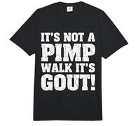 No es un Paseo de proxenetas Es Gota Divertido Viejo Humor médico Comfort Colors Adult Heavyweight T-Shirt