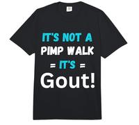 No es un Paseo de proxenetas Es Gota Divertido Viejo Humor médico Comfort Colors Adult Heavyweight T-Shirt
