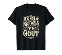 No es un proxeneta, Camina, es Gota, Divertido, Vintage Camiseta