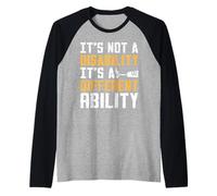 No es una discapacidad, es un amputado de habilidades diferentes Camiseta Manga Raglan