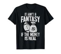 No es una fantasía si el dinero es real FFL Fantasy Football Camiseta
