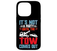 No es una Fiesta hasta Que el Remolque Sale Tow Truck Carcasa para iPhone 14 Pro