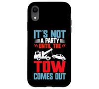 No es una Fiesta hasta Que el Remolque Sale Tow Truck Carcasa para iPhone XR