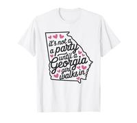 No es una Fiesta hasta Que entra una Chica de Georgia, Chicas orgullosas Camiseta