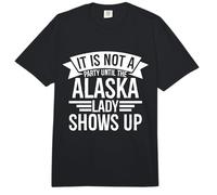 No es una Fiesta hasta Que la Dama de Alaska aparece en Alaska Comfort Colors Adult Heavyweight T-Shirt