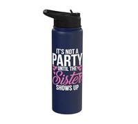 No es una fiesta hasta que la Hermana aparece Hermana Stainless Steel Insulated Water Bottle