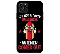 No es una Fiesta hasta Que salga el Wiener, Divertido Perro Caliente Carcasa para iPhone 11 Pro MAX