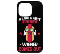 No es una Fiesta hasta Que salga el Wiener, Divertido Perro Caliente Carcasa para iPhone 13 Pro