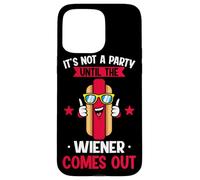 No es una Fiesta hasta Que salga el Wiener, Divertido Perro Caliente Carcasa para iPhone 15 Pro MAX