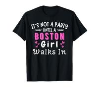 No es una fiesta hasta que una chica de Boston camina en Massachusetts Camiseta