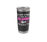 No es una fiesta hasta que una chica de Oklahoma camine en orgullo sureño Vaso térmico de acero inoxidable de doble pared