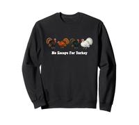 No Escape For Turkey - Fiesta Divertida de Acción de Gracias Sudadera