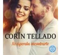 No Esperaba Encontrarte (audiolibro)
