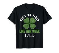 No está Cansado como Farm Fair Week Shamrock Life Camiseta