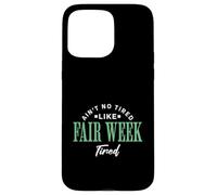 No está Cansado como la Semana Justa Cansado Vida agrícola País Carcasa para iPhone 15 Pro MAX