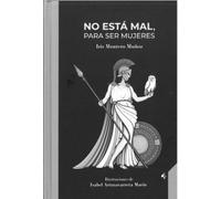 NO ESTÁ MAL, PARA SER MUJERES