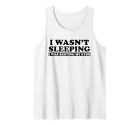 No Estaba durmiendo, Estaba descansando mis Ojos Camiseta sin Mangas