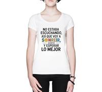 No Estaba Escuchando Así Que Voy A Sonreír Blanca Mujer Camiseta White Women's T-Shirt tee