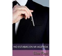 No estabas en mi agenda