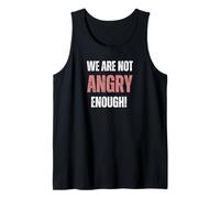 ¡NO Estamos ENOJADOS Suficiente! La Constitución Americana Camiseta sin Mangas