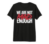 No Estamos lo Suficientemente Locos Camiseta Premium
