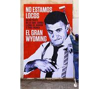 No Estamos Locos (Diversos) de El Gran Wyoming (6 nov 2014) Tapa blanda