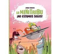 LA MINI TRIBU #1 ¡NO ESTAMOS SOLOS!