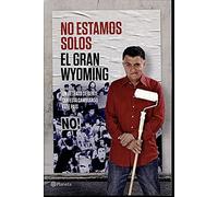 No estamos solos: un retrato de gente que está cambiando el mundo